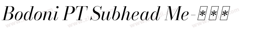 Bodoni PT Subhead Me字体转换